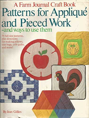 Stock image for Patterns for Applique and Pieced Work and Ways to Use Them for sale by Better World Books: West