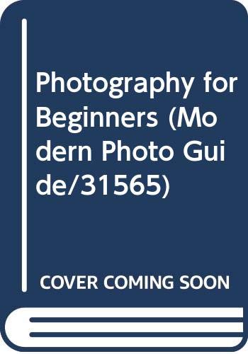 Beispielbild fr Photography for Beginners (Modern Photo Guide/31565) zum Verkauf von Robinson Street Books, IOBA