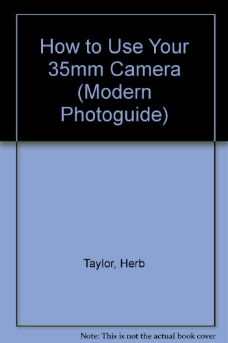 Beispielbild fr Using Your 35Mm Camera (Modern Photo Guide) zum Verkauf von Wonder Book
