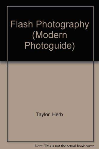 Beispielbild fr Flash Photography (A Modern Photo Guide) zum Verkauf von Robinson Street Books, IOBA
