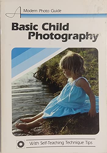 Stock image for Basic Child Photography for sale by Better World Books