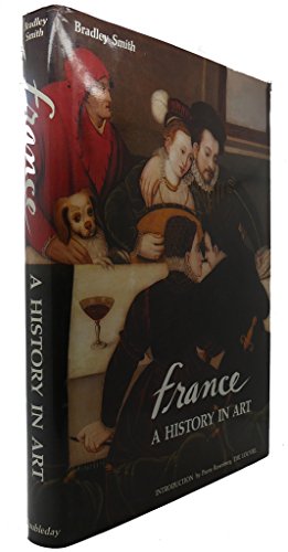 Stock image for France : A History in Art for sale by Better World Books: West