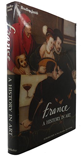 9780385182119: France: A History in Art