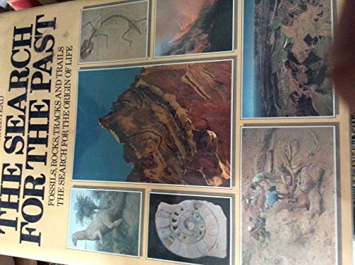Imagen de archivo de The Search for the Past: Fossils, Rocks, Tracks, and Trails The Search for the Origin of Life a la venta por Court Street Books/TVP Properties, Inc.