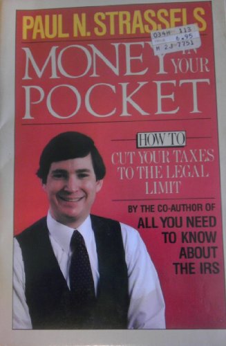 9780385182362: Money in your pocket: How to cut your taxes to the legal limit