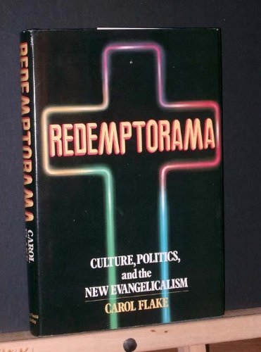 Beispielbild fr Redemptorama Culture, Politics, and the New Evangelicalism zum Verkauf von Willis Monie-Books, ABAA