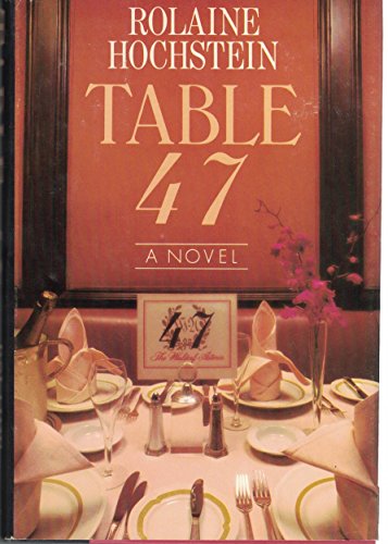 Table 47 (9780385182423) by Hochstein, Rolaine