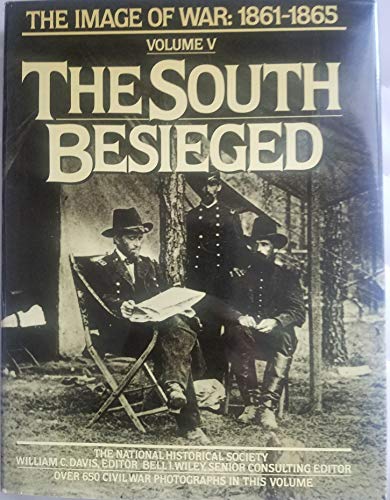 9780385182812: The South Besieged: 5 (Image of War 1861-1865)