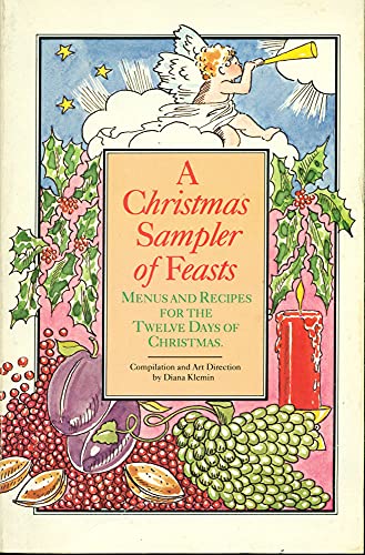 Stock image for A Christmas sampler of feasts: Menus and recipes for the twelve days of Christmas for sale by Wonder Book