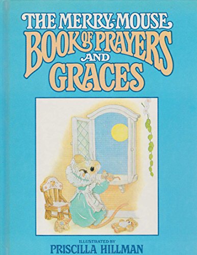 Beispielbild fr The Merry-Mouse Book of Prayers and Graces (Doubleday Balloon Books) zum Verkauf von Goodwill of Colorado
