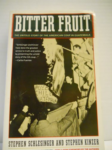 Beispielbild fr Bitter Fruit: The Untold Story of the American Coup in Guatemala zum Verkauf von BooksRun