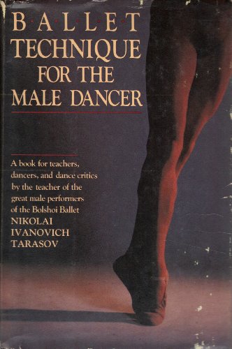 Imagen de archivo de Ballet Technique for the Male Dancer (English and Russian Edition) a la venta por Reliant Bookstore