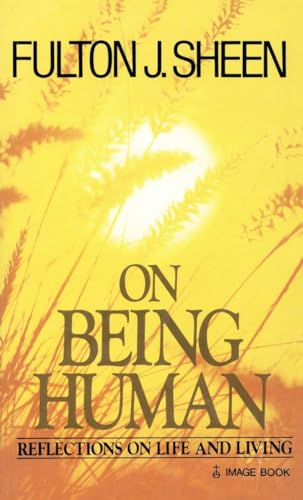 Imagen de archivo de On Being Human : Reflections on Life and Living a la venta por Better World Books