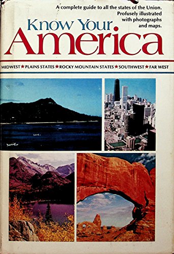 Stock image for Know Your America: A Complete Guide to All the States of the Union. for sale by Callaghan Books South