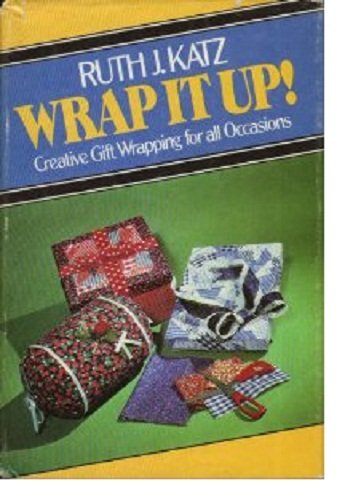 Wrap It Up! - Creative Gift Wrapping for All Occasions