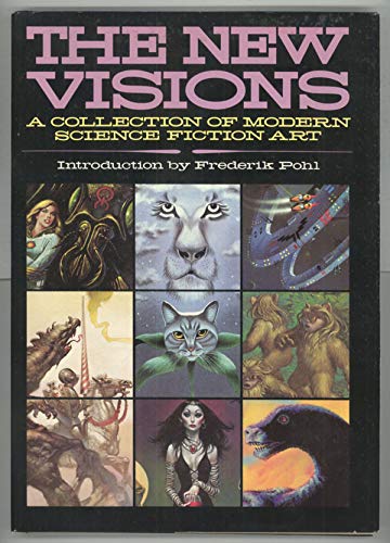 Beispielbild für The New Visions : A Collection of Modern Science Fiction Art zum Verkauf von Hippo Books