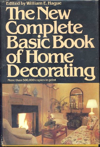 Imagen de archivo de New Complete Basic Book of Home Decorating a la venta por Better World Books