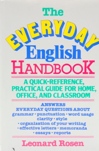 Imagen de archivo de The Everyday English Handbook: A Quick Reference, Practical Guide for Home, Office, and Classroom a la venta por The Parnassus BookShop