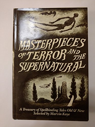 Imagen de archivo de Masterpieces of Terror and the Supernatural: A Treasury of Spellbinding Tales Old and New a la venta por Books Unplugged