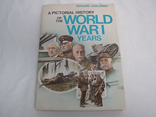 Stock image for Pictorial History of World War 1 Years for sale by Wonder Book