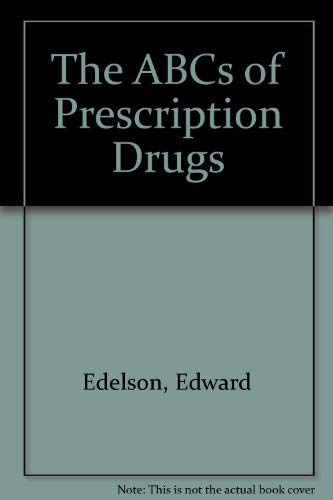Stock image for The ABCs of Prescription Drugs for sale by ThriftBooks-Dallas