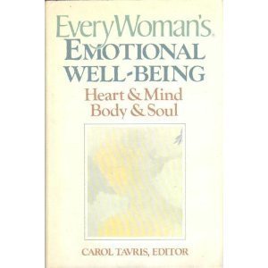 Imagen de archivo de Every Woman's Emotional Well-Being : Heart & Mind, Body & Soul a la venta por Top Notch Books