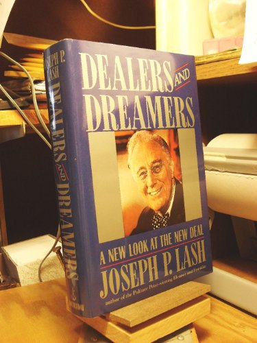 Imagen de archivo de Dealers and Dreamers: A New Look at the New Deal a la venta por Goodwill Books