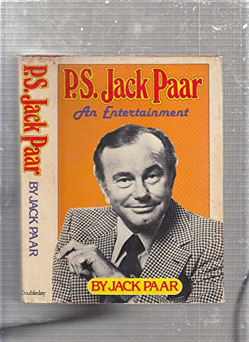 Imagen de archivo de P. S. Jack Paar An Entertainment a la venta por Bluff Park Rare Books