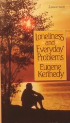 Loneliness and Everyday Problems (9780385187978) by Kennedy, Eugene C.