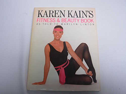 9780385188548: Karen Kain's Fitness & beauty book
