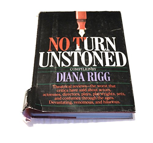 Stock image for No Turn Unstoned: The Worst Ever Theatr: The Worst Ever Theatrical Reviews for sale by ThriftBooks-Atlanta