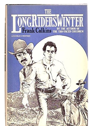 Beispielbild fr The Long Riders' Winter (A Double d Western) zum Verkauf von SecondSale