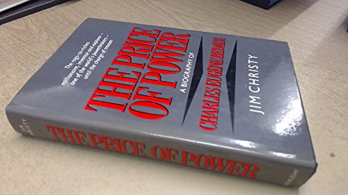 Beispielbild fr The Price of Power : A Biography of Charles Eugene Bedaux zum Verkauf von Better World Books