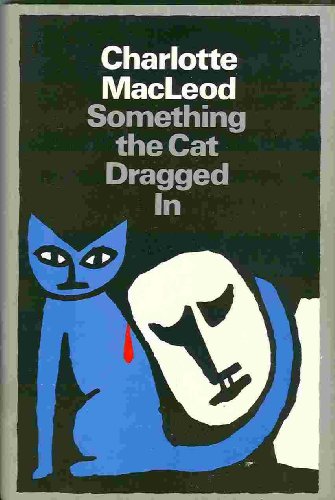Imagen de archivo de Something the Cat Dragged in a la venta por Better World Books