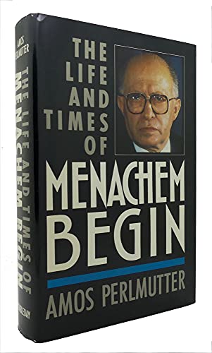 Beispielbild fr The Life and Times of Menachem Begin zum Verkauf von Jenson Books Inc