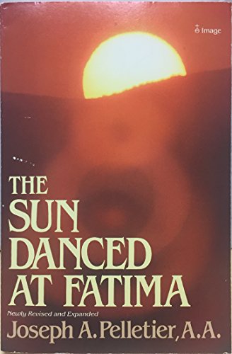 Stock image for The Sun Danced at Fatima for sale by HPB-Ruby