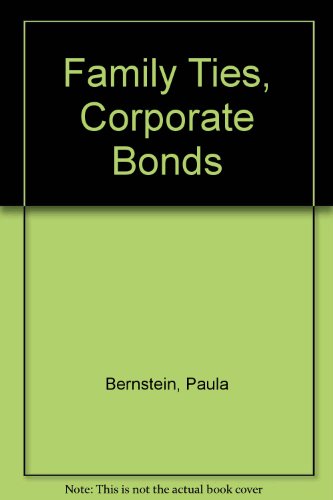 Stock image for Family Ties, Corporate Bonds for sale by SecondSale