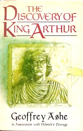 Beispielbild fr The Discovery of King Arthur zum Verkauf von Wonder Book