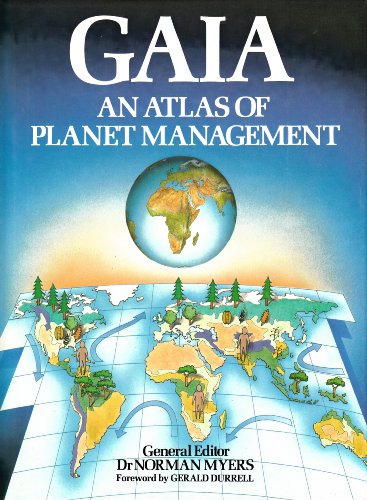 Imagen de archivo de Gaia : An Atlas of Planet Management a la venta por Better World Books