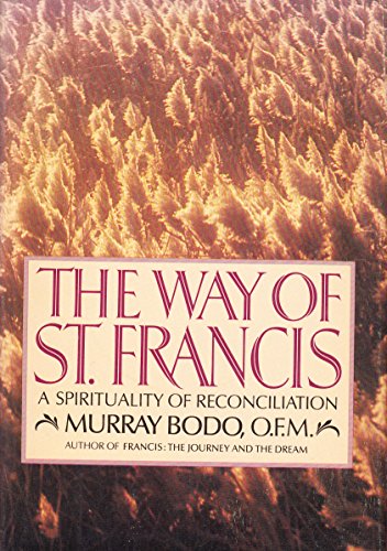 Beispielbild fr The Way of St. Francis: The Challenge of Franciscan Spirituality for Everyone zum Verkauf von BooksRun