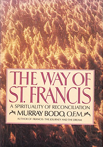 9780385190732: The Way of St. Francis: The Challenge of Franciscan Spirituality for Everyone