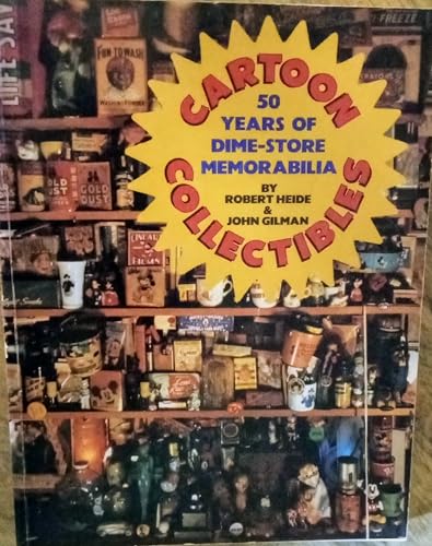 Stock image for Cartoon Collectibles. 50 Years of Dime-Store Memorabilia for sale by The Last Post Bookshop