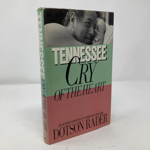 Immagine dell'editore per Tennessee: Cry of the Heart/an Intimate Memoir of Tennessee Williams venduto da ThriftBooks-Dallas