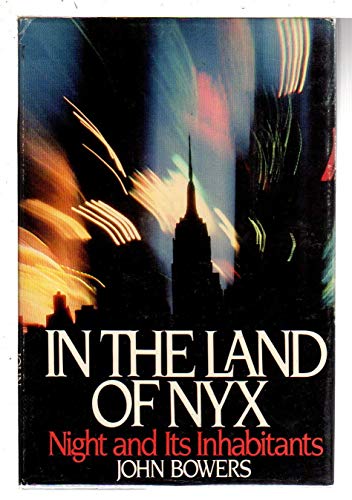 Imagen de archivo de In the land of Nyx: Night and its inhabitants a la venta por Better World Books