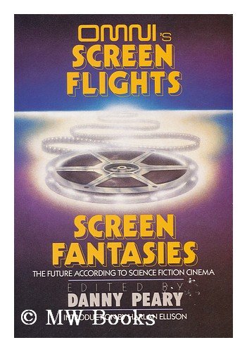 Omni's Screen Flights, Screen Fantasies: The Future According to Science Fiction Cinema.