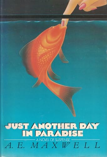Stock image for Just Another Day in Paradise for sale by Better World Books