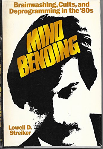 Beispielbild fr Mind-Bending: Brainwashing, Cults, and Deprogramming in the '80s zum Verkauf von Books Do Furnish A Room