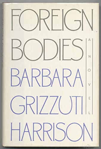 Foreign Bodies (9780385192958) by Harrison, Barbara Grizzuti