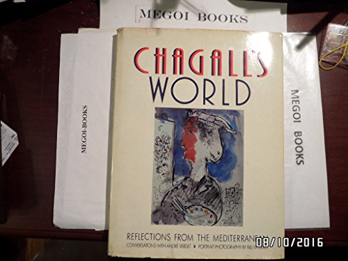 Beispielbild fr Chagall's World. Reflections from the Mediterranean. zum Verkauf von Antiquariat Ottakring 1160 Wien