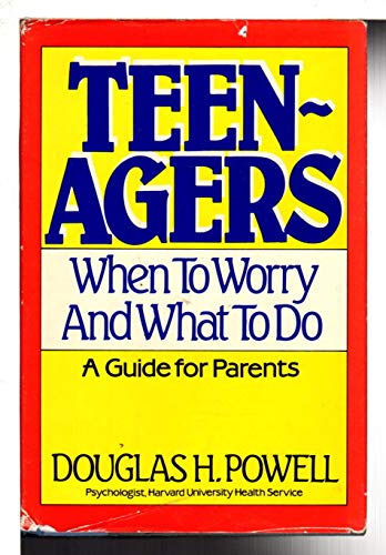 Imagen de archivo de Teenagers : When to Worry and What To Do a la venta por Better World Books